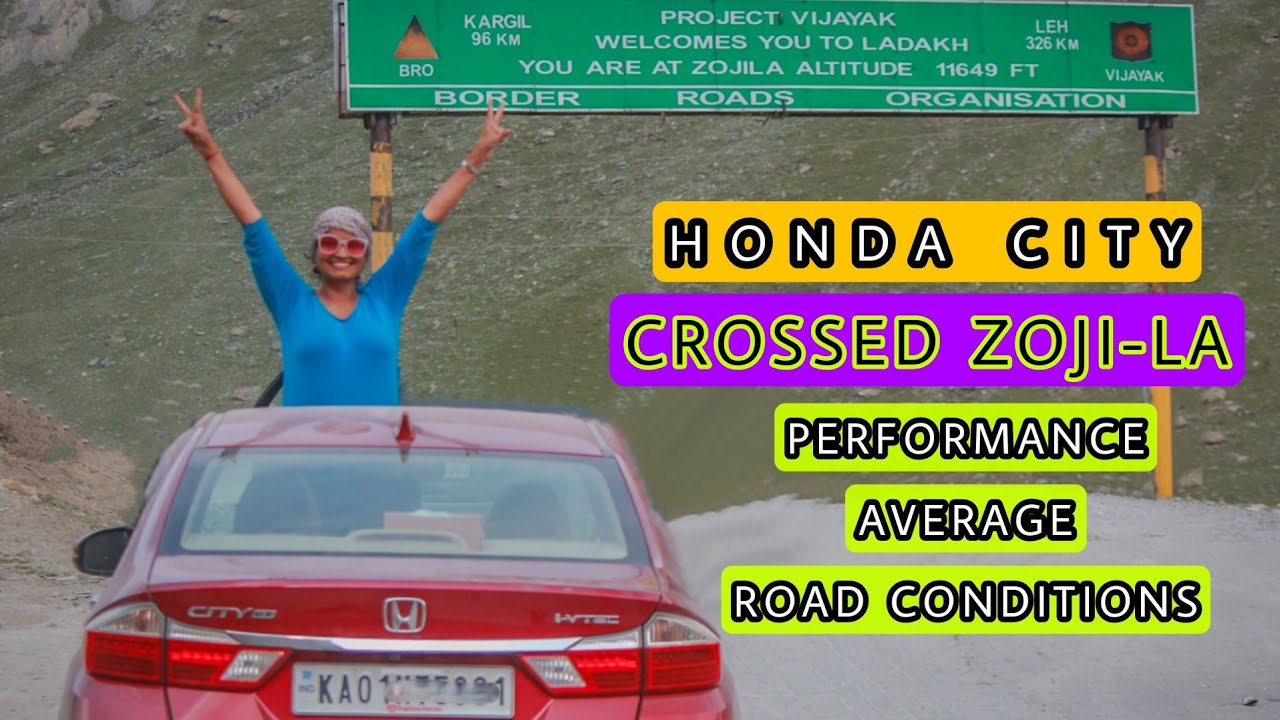 HONDA CITY at MIGHTY ZOJILA PASS | Sedan performance at ZOJILA | HONDA CITY IN LADAKH | Leh 2021