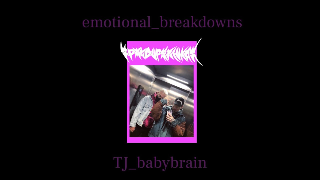 emotional_breakdowns - @TJ_bb  - speed up 🎧