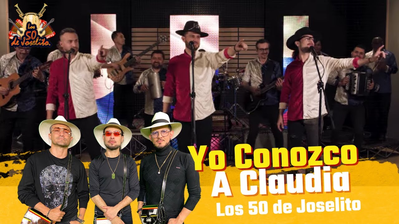 Los 50 de Joselito - Yo Conozco a Claudia