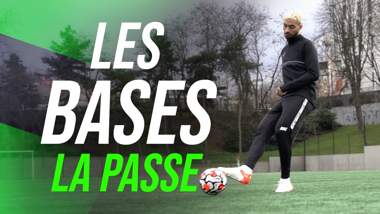 LA PASSE AU FOOT - LES BASES #1
