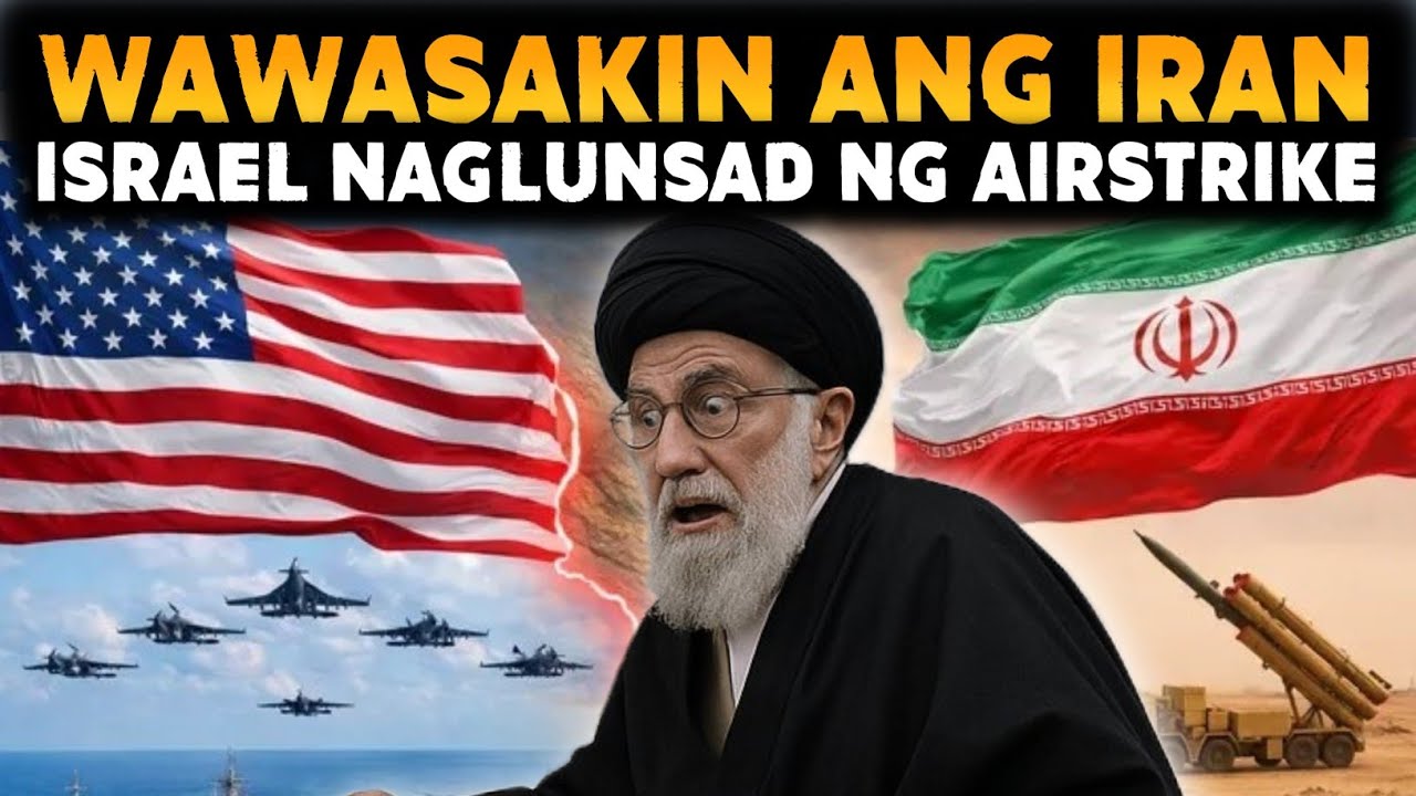 ISRAEL NAGLUNSAD NG AIRSTRIKE | IRAN WAWASAKIN KUNG TATANGGIHAN ANG AMERIKA