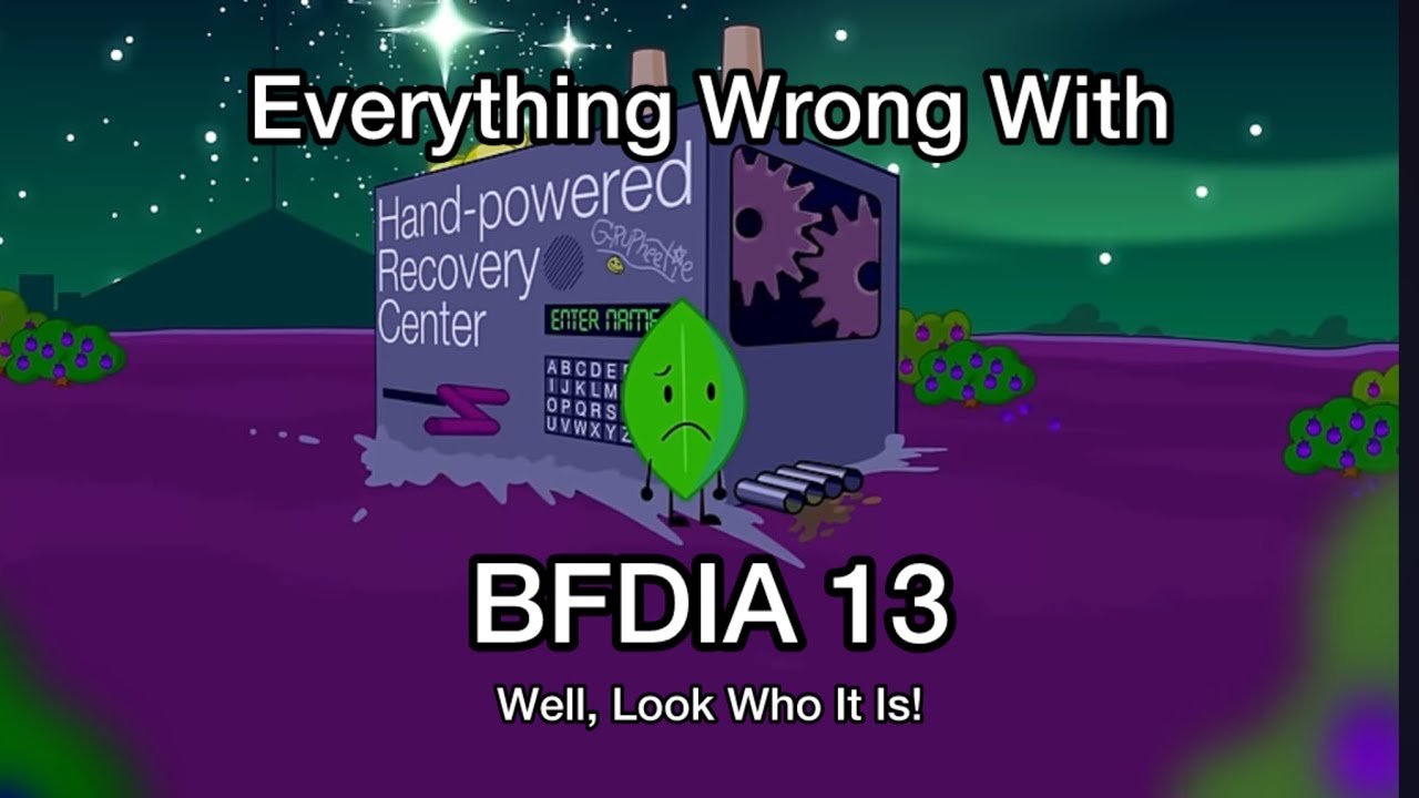 Everything Wrong With BFDIA 13 | starnoah1