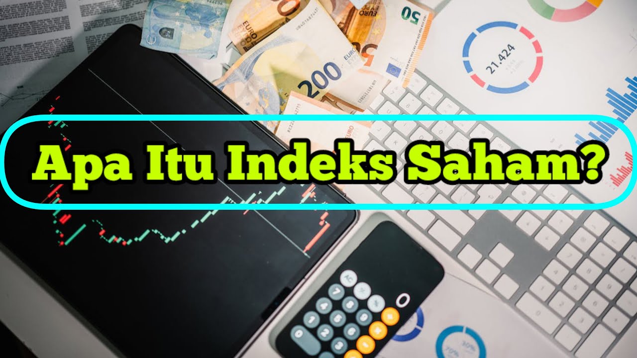 Apa Itu Indeks Saham?