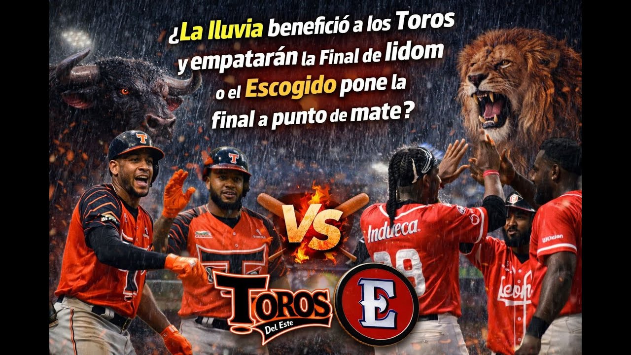 ¿La lluvia benefició a los Toros y empatarán la Fnal con el Escogido pone la final a punto n