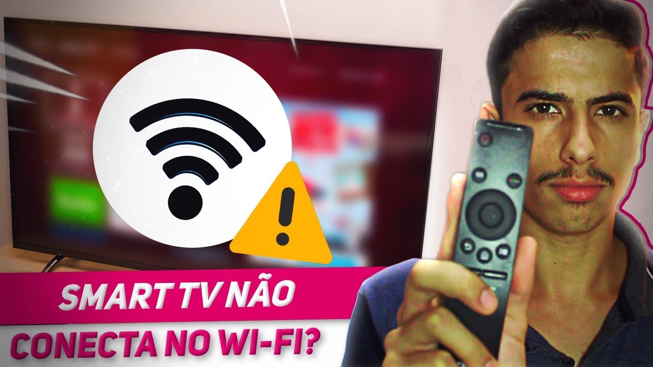 Smart TV N&Atilde;O ENCONTRA e nem conecta no Wi-Fi? APRENDA RESOLVER!