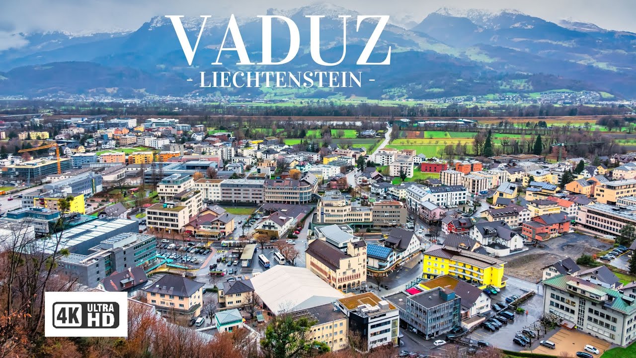 Vaduz - Liechtenstein 4k HD
