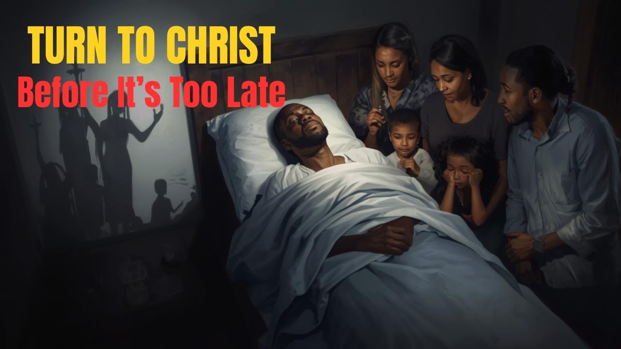 Turn to Christ Before You Die