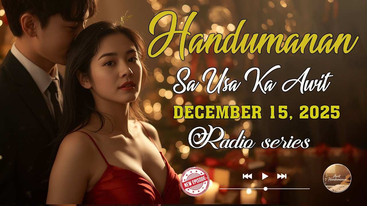[NEWEST EPISODE] Handumanan sa Usa Ka awit. | DECEMBER 15, 2025 #awithandumanan