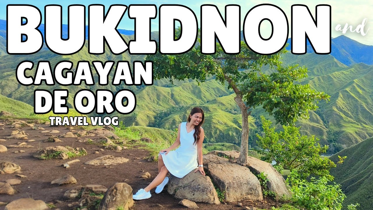 Cagayan De Oro City | Bukidnon Travel Guide (Package Tour)