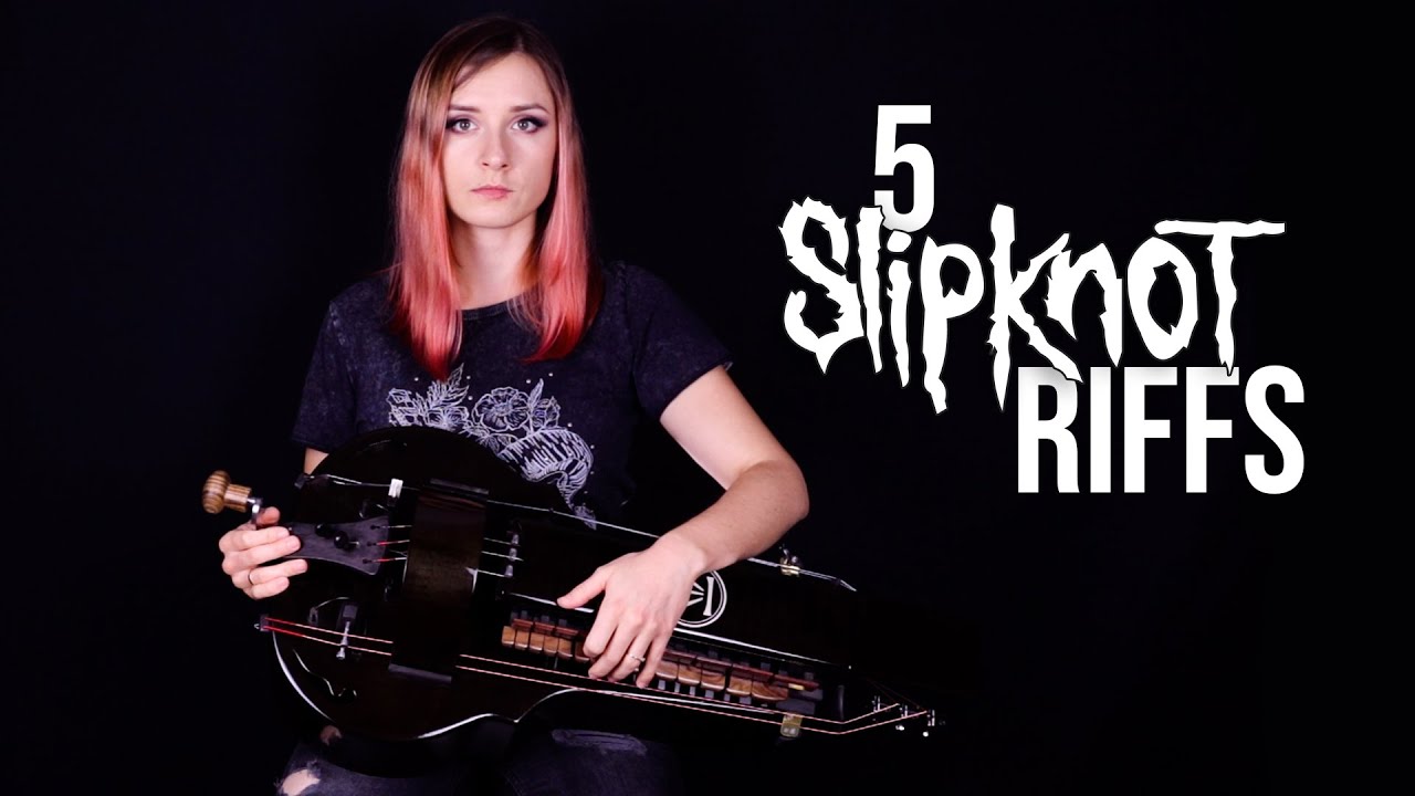 5 Slipknot riffs on hurdy gurdy