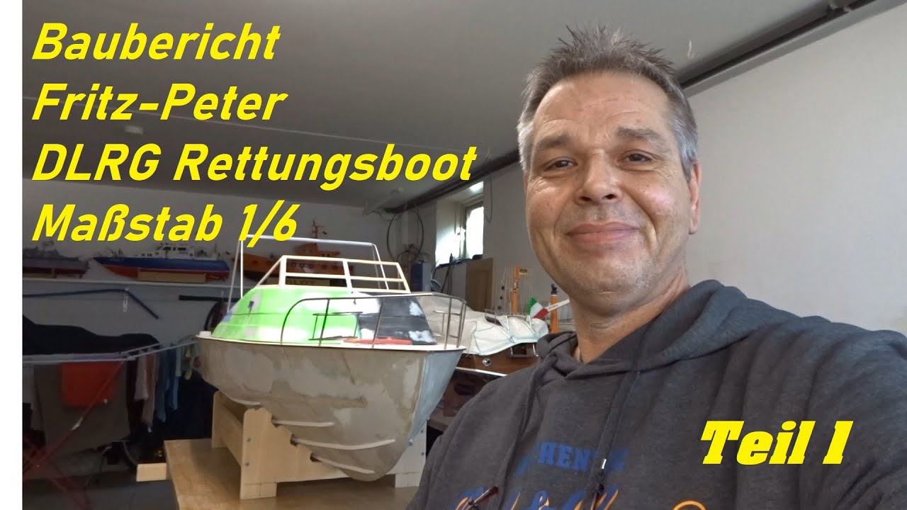 Baubericht Rc Boot, Fritz-Peter DLRG Rettungsboot, Maßstab 1/6