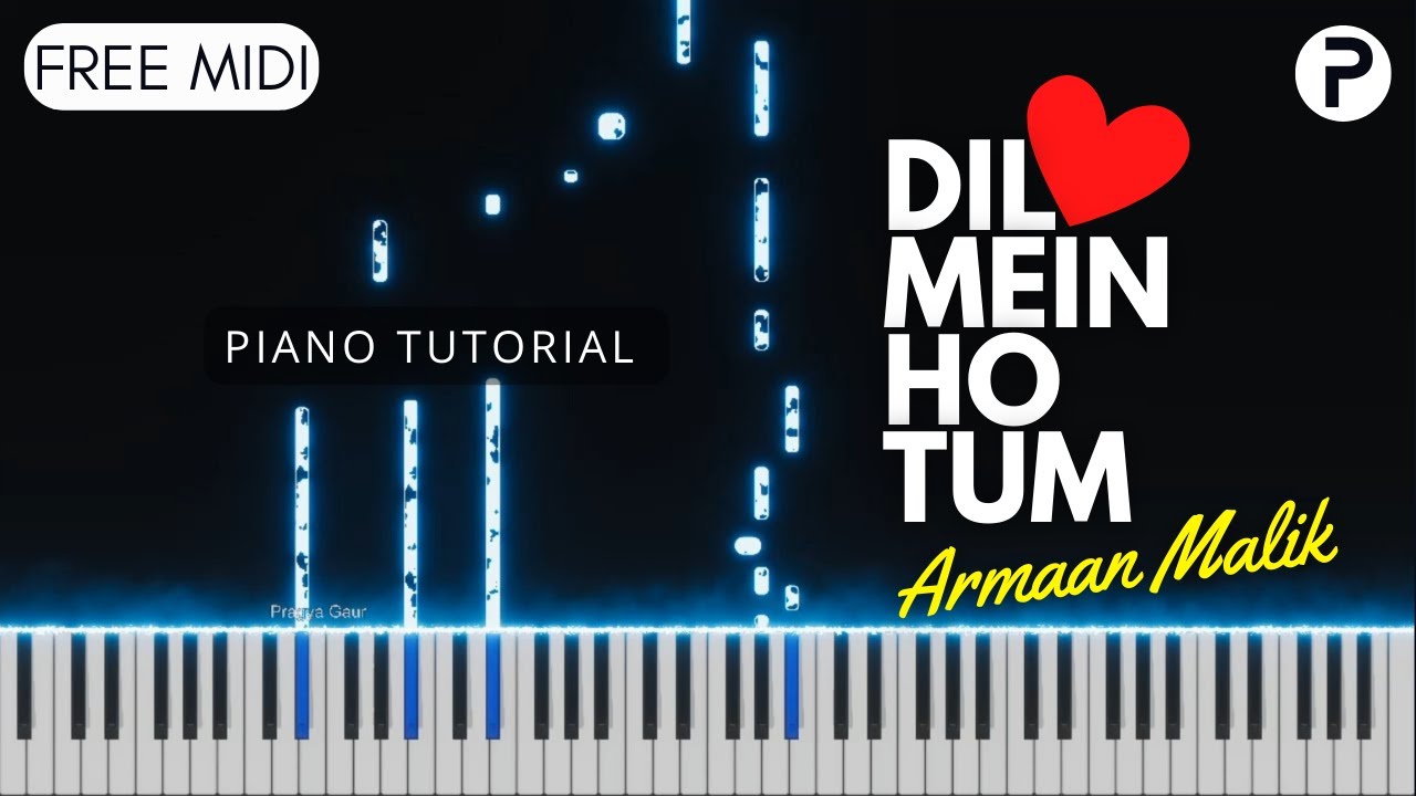 Dil Mein Ho Tum Piano Tutorial Instrumental Cover | Armaan Malik