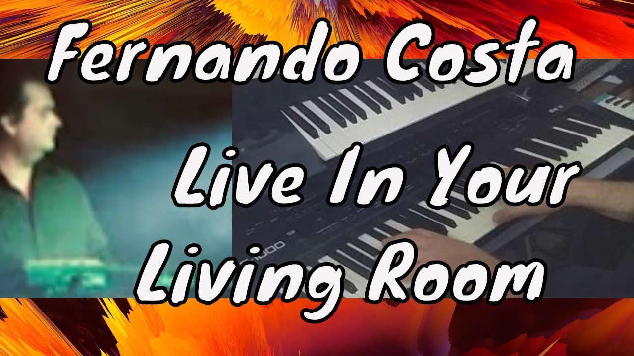 *SONG *CONCERT - Fernando  Live In Your Living Room