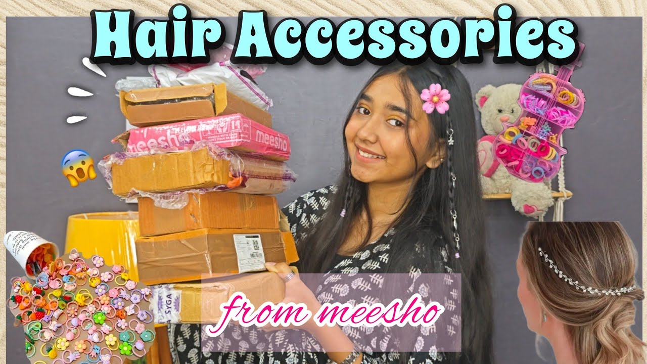 Hair Accessories Haul ✨💓from Meesho 😍|| Unique + affordable 😍😱 | Kritika Gaur 