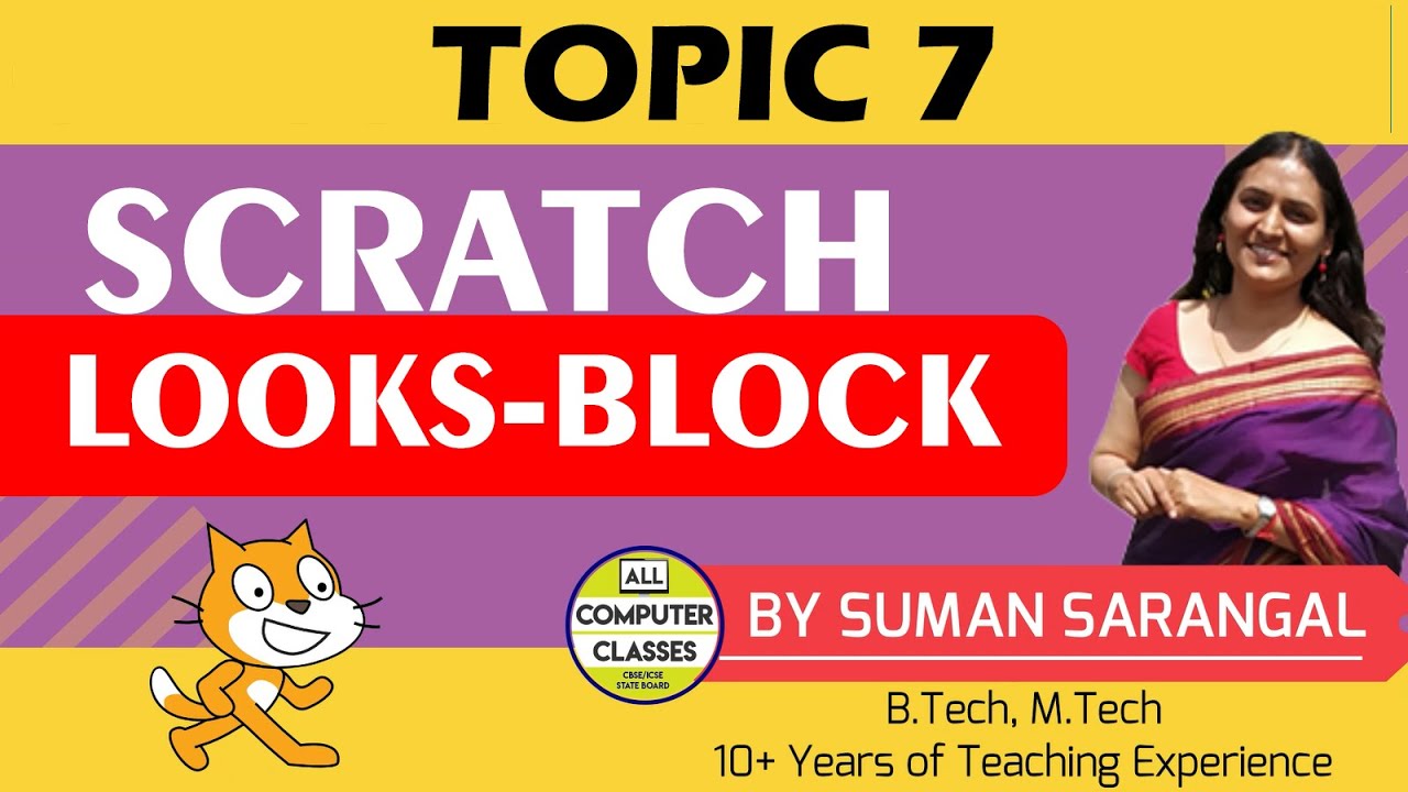 Looks - Block | Topic 7 | Learn to Code Scratch | All Computer Classes