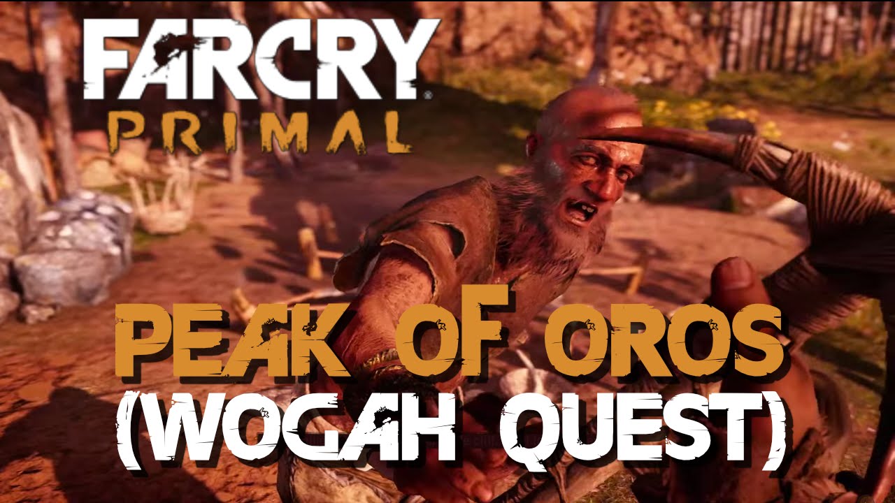 Far Cry Primal - Peak of Oros (Wogah Quest)