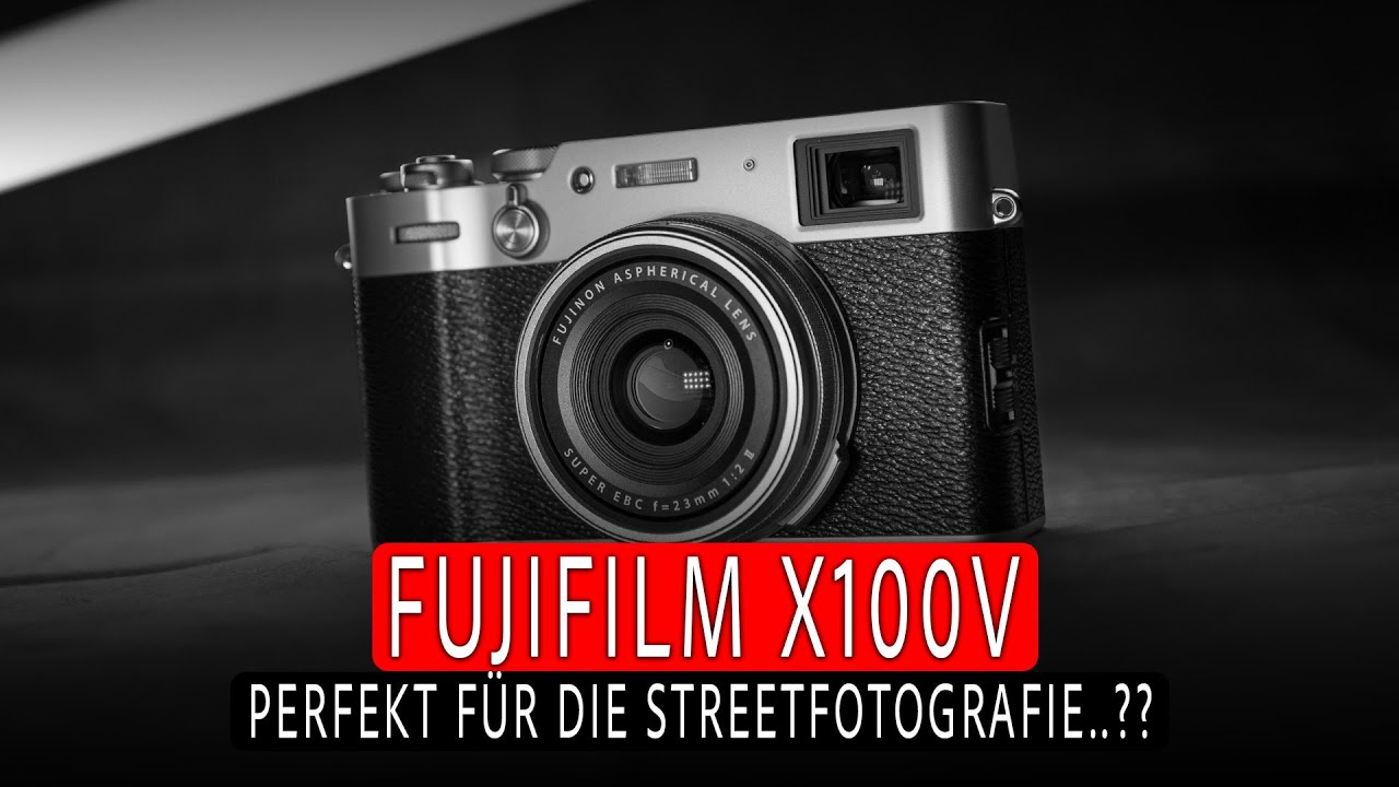 Fujifilm X100V - Ist sie die Perfekte für die Streetfotografie?