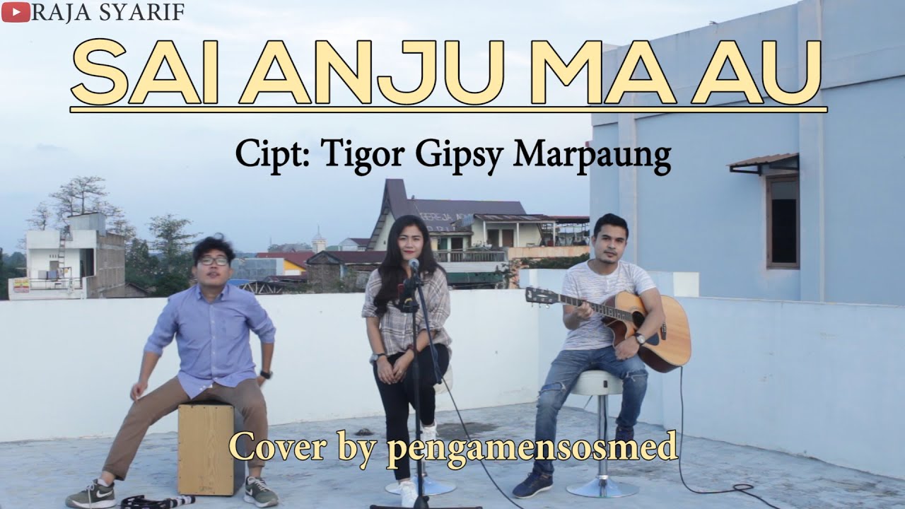 LAGU BATAK - SAI ANJU MA AU (Versi Akustik) Cover