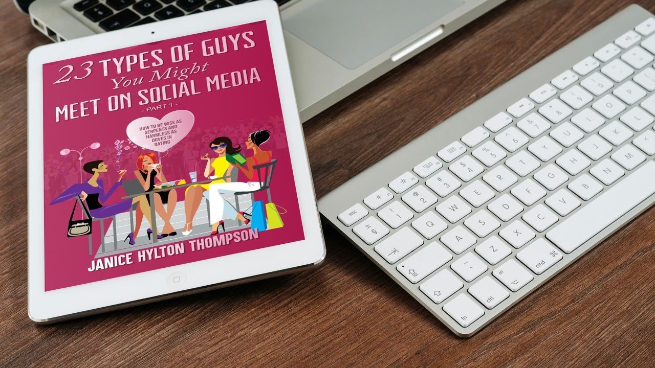 SURPRISE!! My New Book - 23 Types of Guys You Might Meet on Social Media