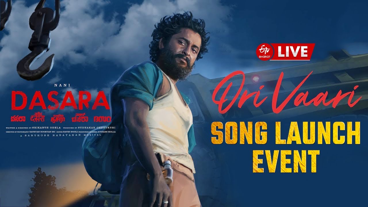 LIVE: DASARA - Ori Vaari Song Launch Event || Nani, Keerthy Suresh, Srikanth Odela