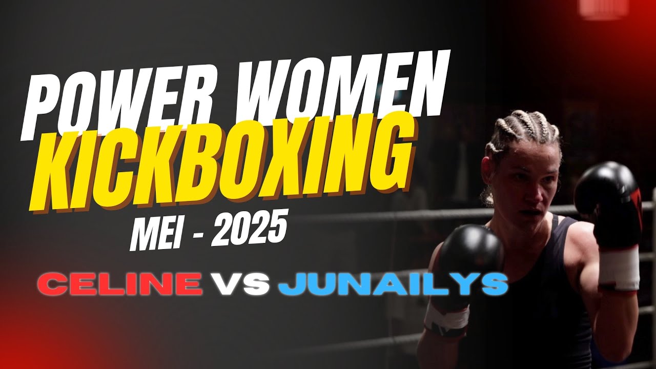 PowerWomen Kickboxing | Celine Weenk VS Junailys Snijders | Mei - 2025