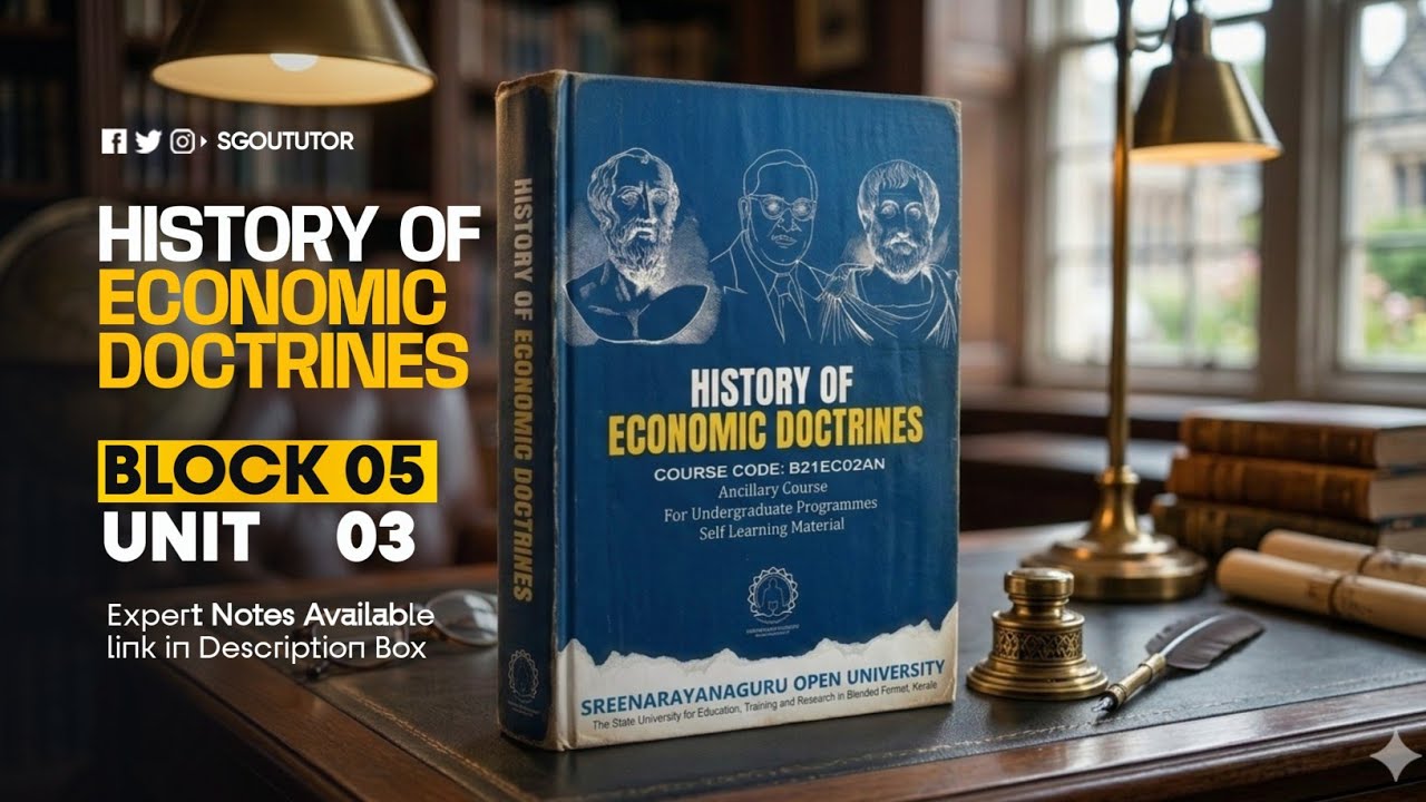 History of Economic Doctrines Block 5 Unit 3 | SREENARAYANAGURU OPEN UNIVERSITY