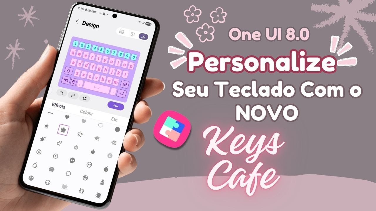 ✨NOVO KEYS CAFE GOOD LOCK✨ -  APRENDA A PERSONALIZAR O TECLADO DA SAMSUNG COM ONE UI 8.0 | Parte 2