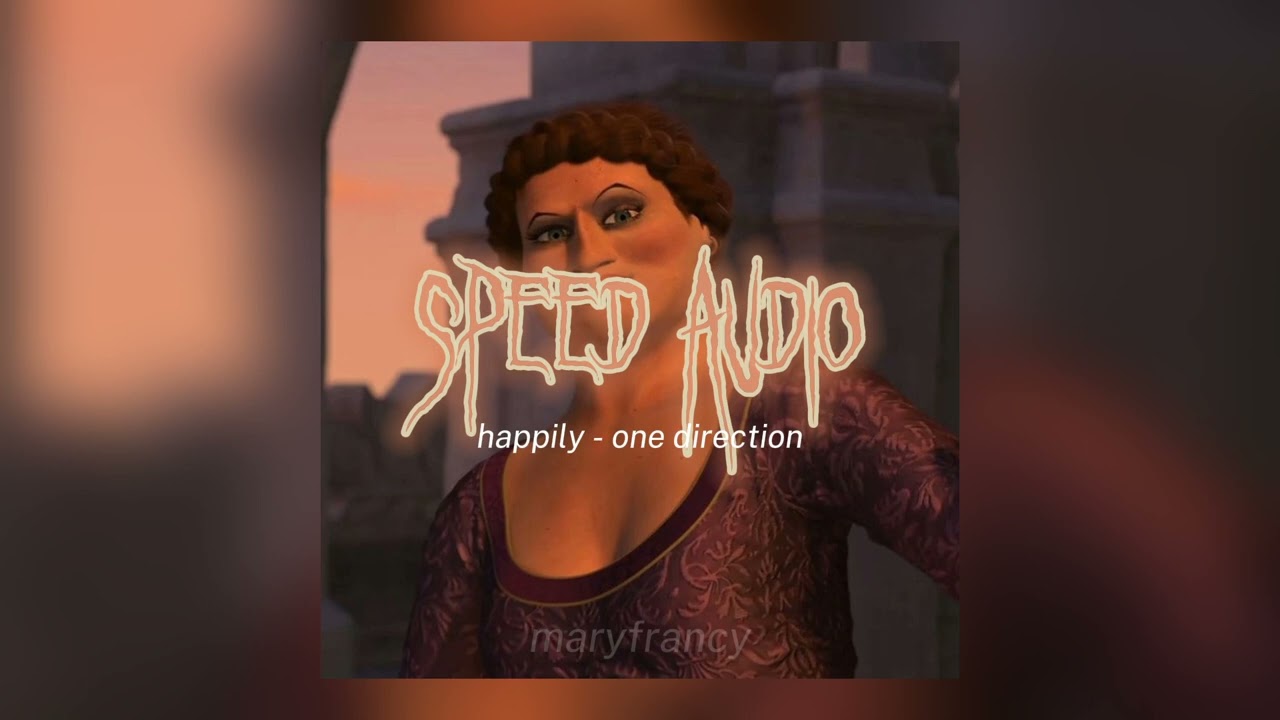 happily - one direction (sped up)