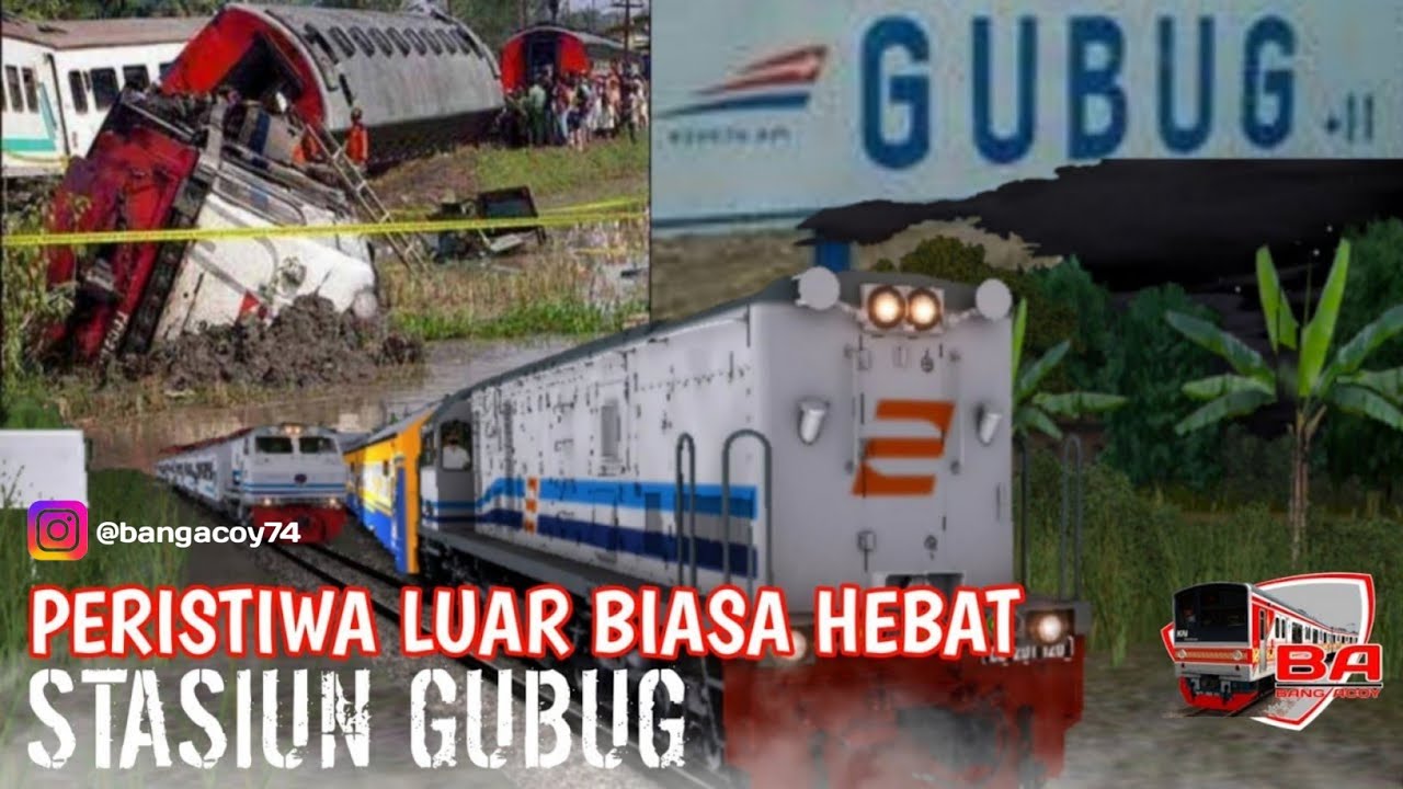 DRAMATIS‼️,,, (PERISTIWA LUAR BIASA HEBAT) PLH STASIUN GUBUG 2006