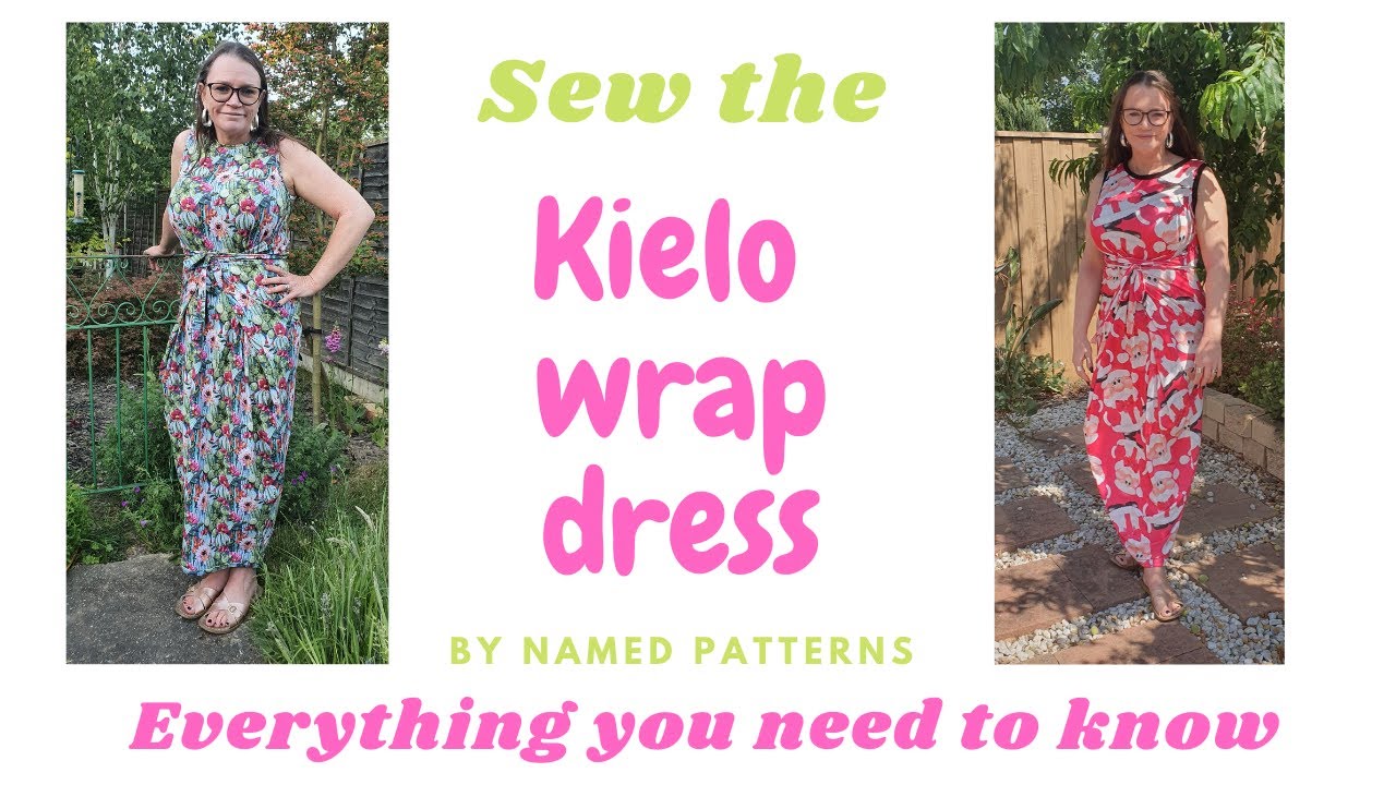 Sewing the Kielo Wrap dress by named patterns | My alterations and top tips for perfection | SEWING