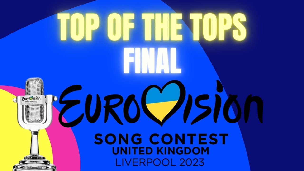 Top of the Tops ( My top 26) Eurovision Grand Final