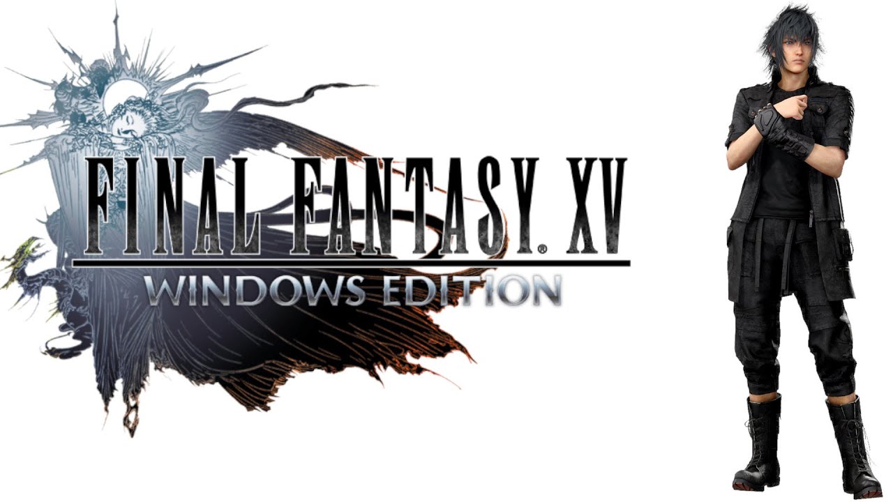 Final Fantasy XV Windows Edition Playthrough 1/2 (No Commentary)