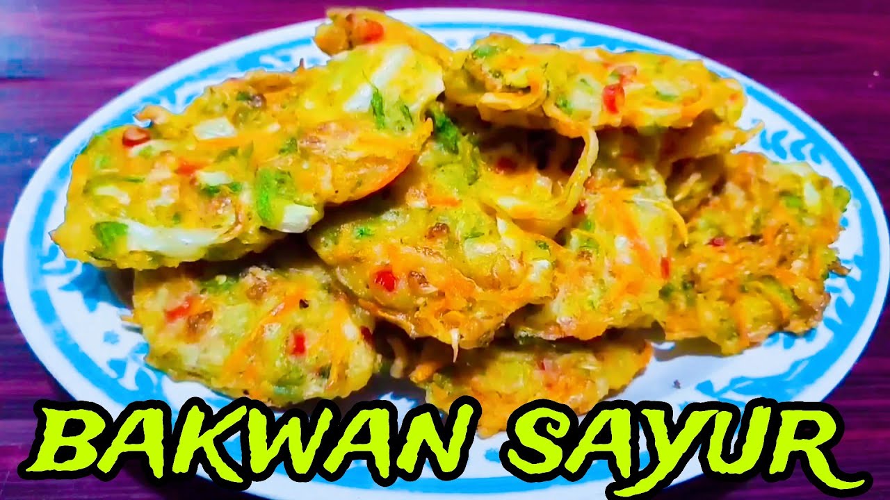 Hari ini buka puasa dengan bakwan sayur