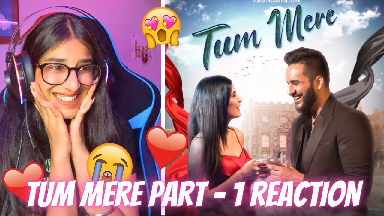 I REACTED ON TUM MERE PART -1 SONG BY @FukraInsaan @crazydeep07