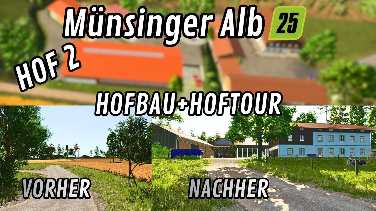 LS25 Münsinger Alb | Hof 2 | HOFBAU + HOFTOUR | Danke @Jogi