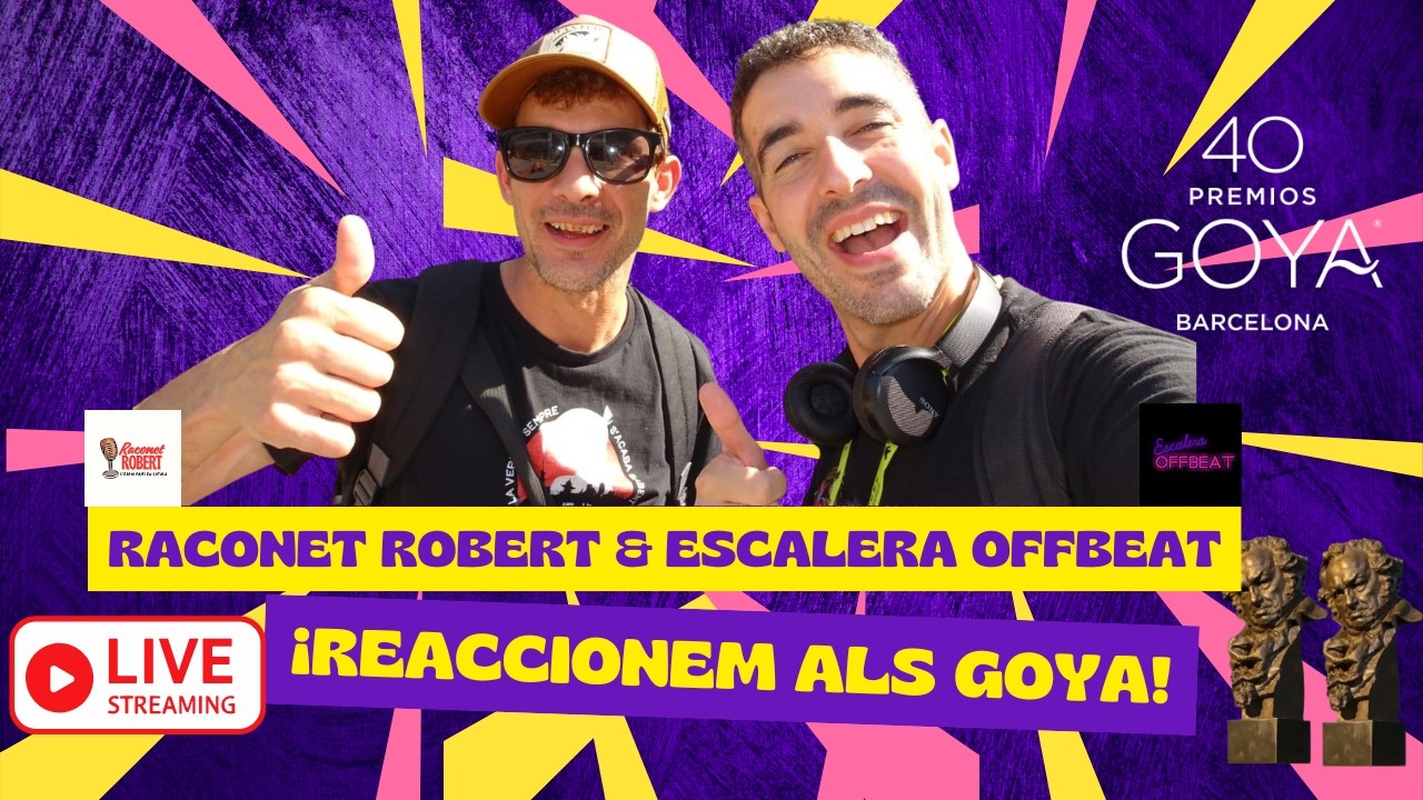REACCIONEM ALS PREMIS  GOYA 2025!! AMB CONVIDAT ESPECIAL @EscaleraOffbeat