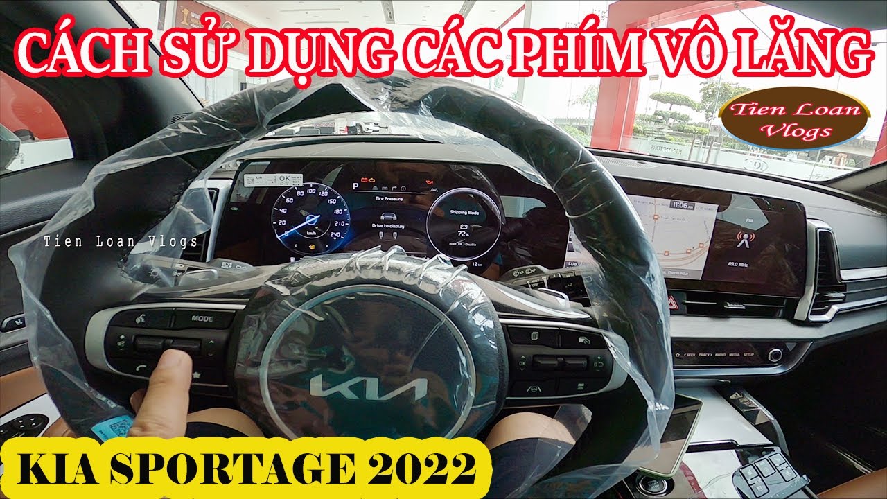 ✅ HƯỚNG DẪN SỬ DỤNG XE SPORTAGE: CÁCH SỬ DỤNG CÁC PHÍM TRÊN VÔ LĂNG - Tiến loan vlogs