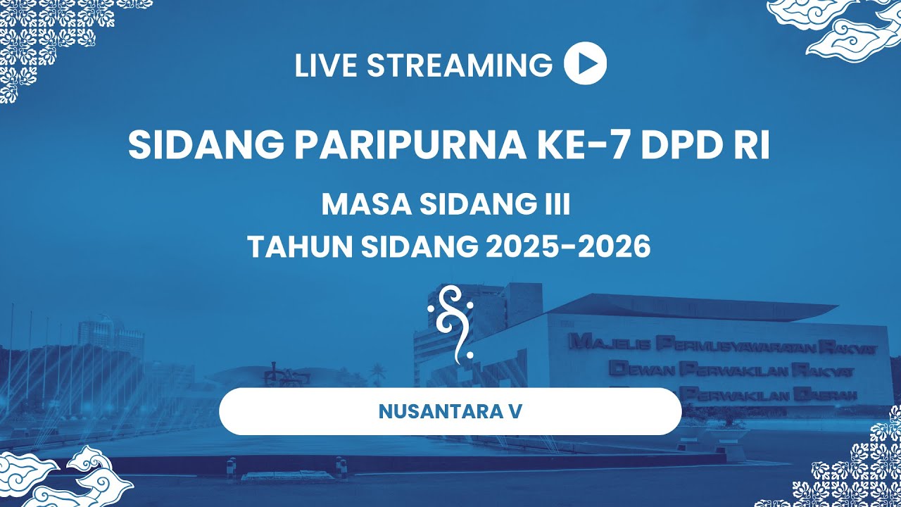 SIDANG PARIPURNA DPD RI ke-7 MASA SIDANG III TAHUN SIDANG 2025-2026