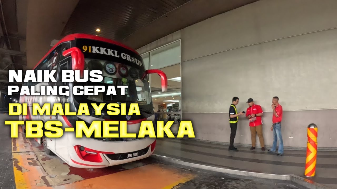 NAIK BUS KKKL DARI TBS KE MELAKA