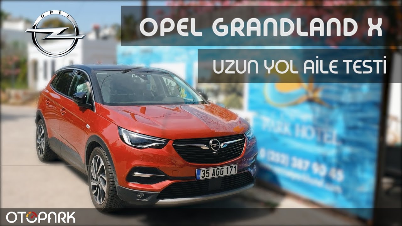 Opel Grandland X | Uzun Yolda TEST