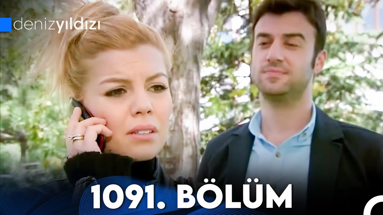 Deniz Yıldızı 1091. B&ouml;l&uuml;m (FULL HD)