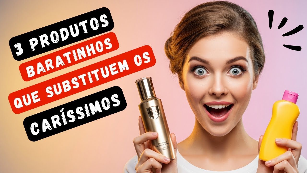 3 Produtos BARATINHOS que São Iguais aos CARÍSSIMOS! (Você vai se SURPREENDER)