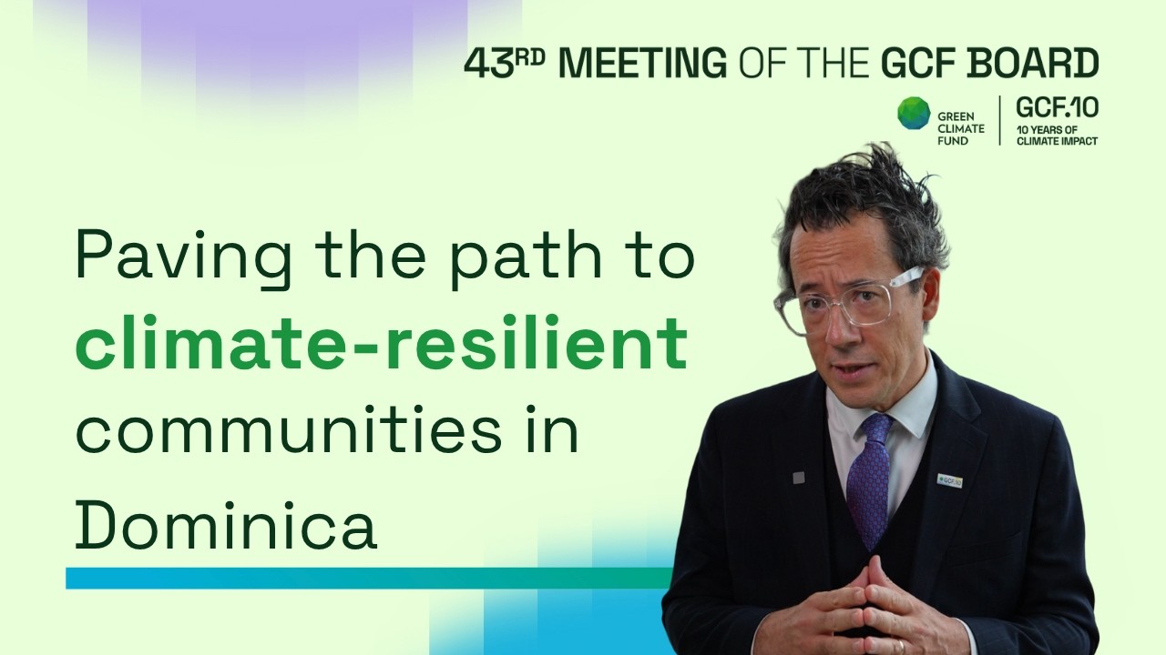 GCF in Dominica: Building climate-resilient communities in Dominica
