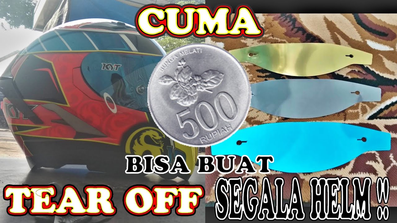 #17 Cara Murah & Mudah Membuat Tear Off Sendiri Untuk Semua Helm Fullface