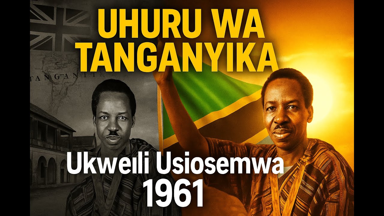 Safari ya Uhuru wa Tanganyika Kutoka Ukoloni hadi