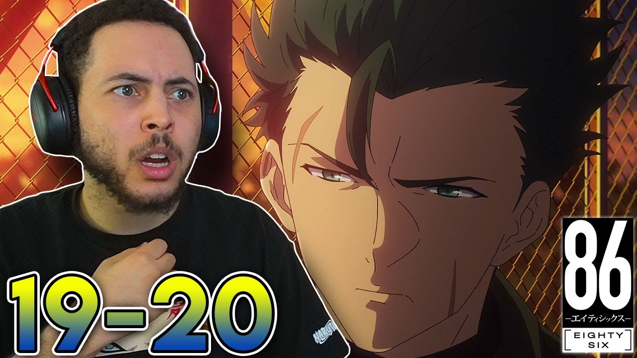 CLIMAX?! 86 Eighty Six Episodes 19-20 Reaction!