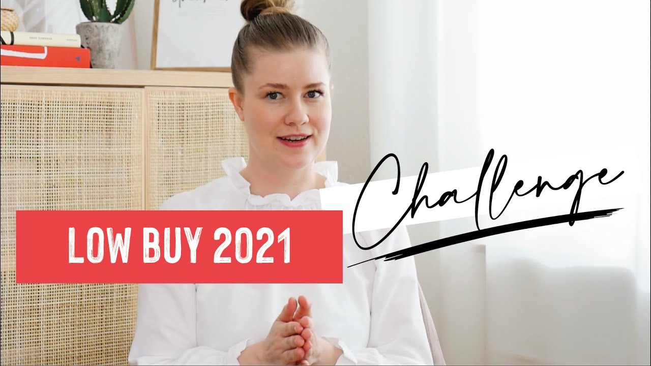 LOW BUY 2021 - Wie ich plane weniger einzukaufen | Das weiße Reh