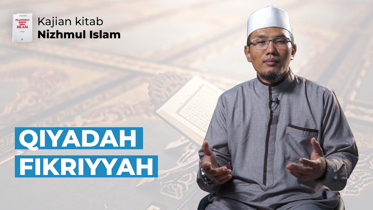 QIYADAH FIKRIYYAH | Ust. KH. Hafidz Abdurrahman MA.