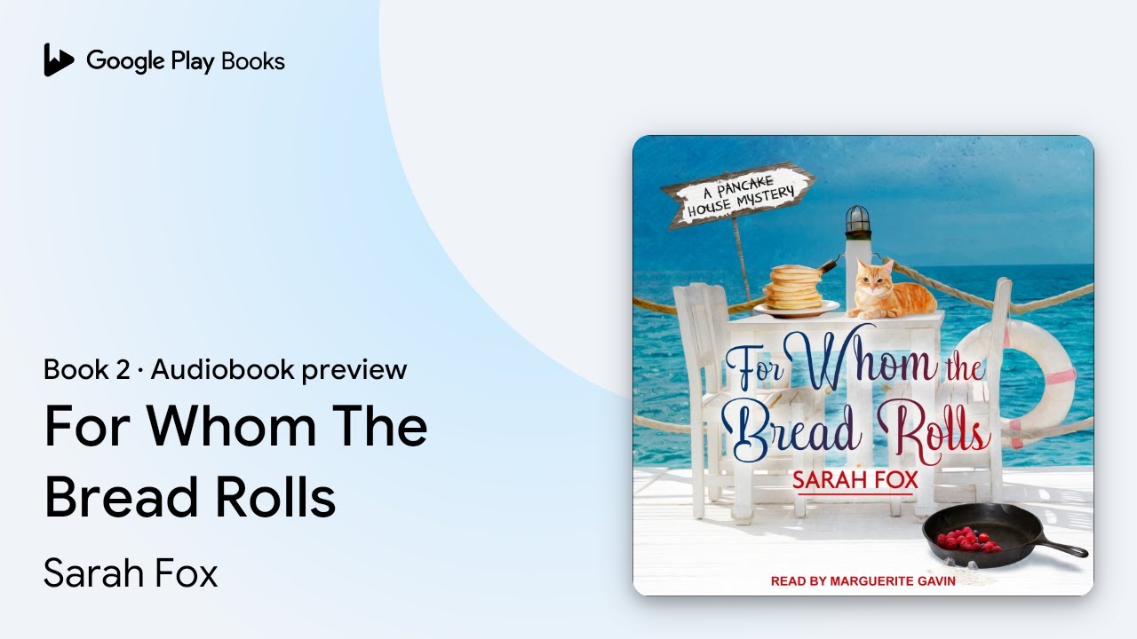 For Whom The Bread Rolls Book 2 by Sarah Fox · Audiobook preview