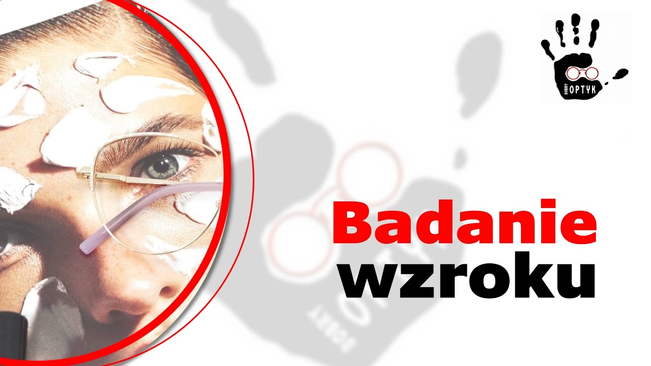 Badania wzroku Poznań Dobry Optyk
